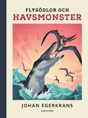 cover image of Flygödlor och havsmonster